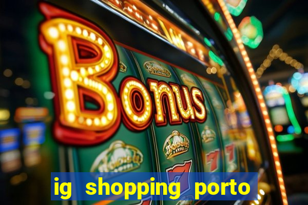 ig shopping porto velho cinema